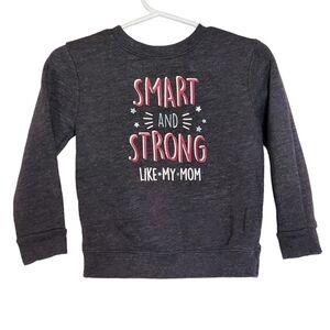 🟢K1217 * Garanimals Sweatshirt Smart and Strong Like My Mom Charcoal Size 24M